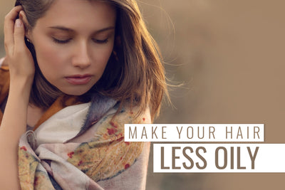 Are You Worried About Oily Hair?