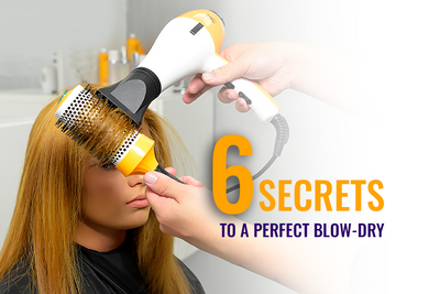 6 Secrets to A Perfect Blowout