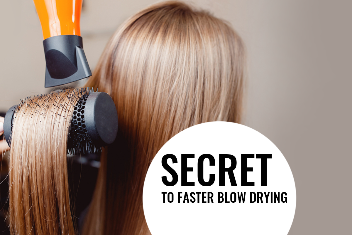 Secret to Faster Blowdrying