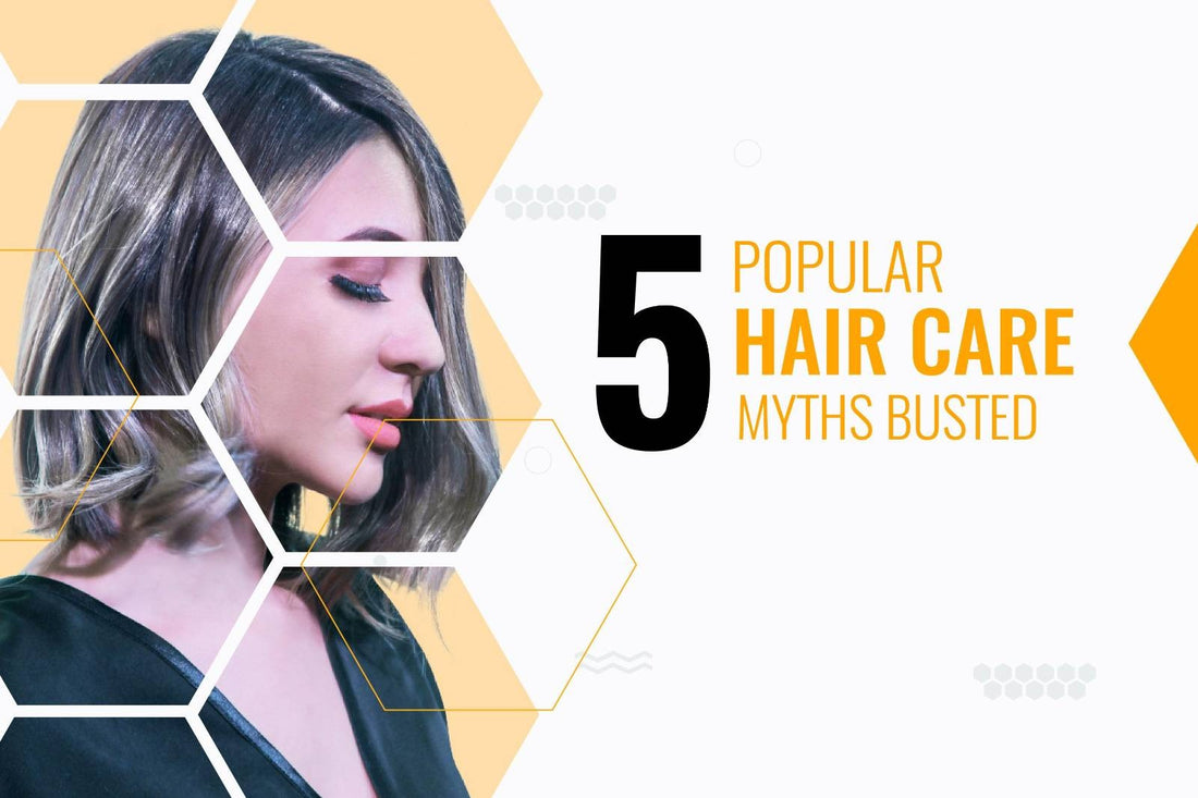 5 Popular Hair Care Myths Busted