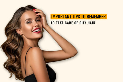 Consejos importantes para recordar para cuidar el cabello graso