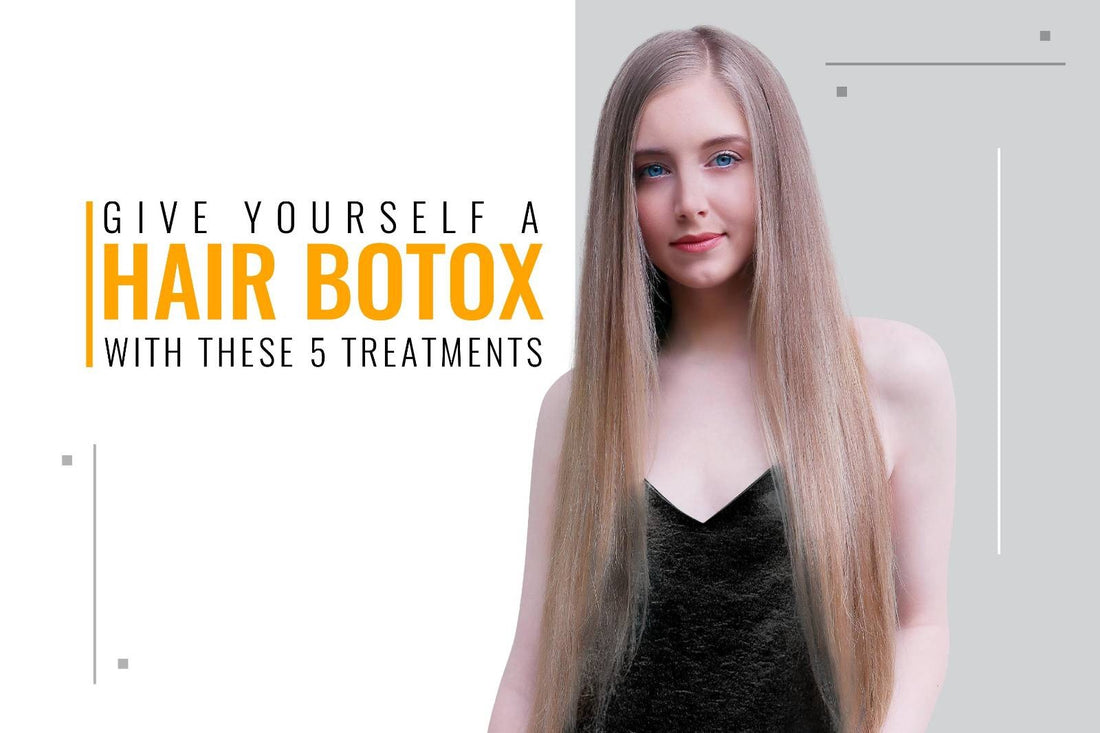 Give Yourself A Hair Botox With These 5 Treatments