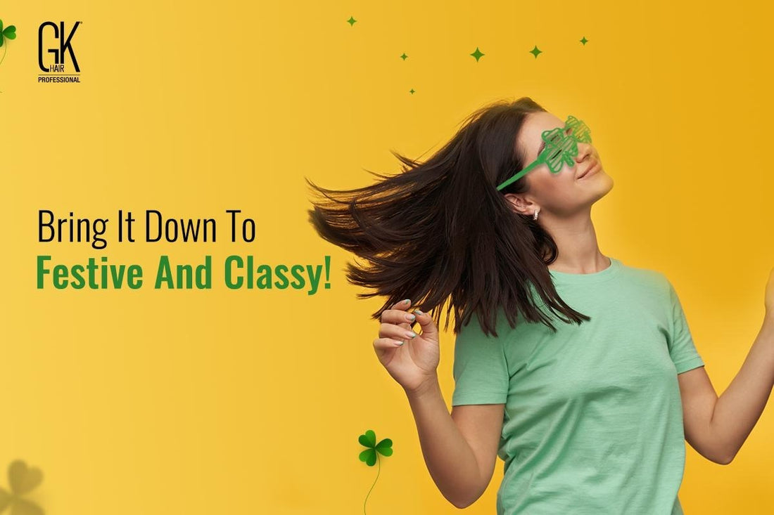St. Patrick’s Day 2022 Planned for You | GK Hair