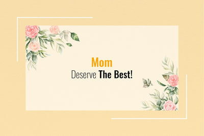 What to Buy Your Mom on Mother’s Day 2023?