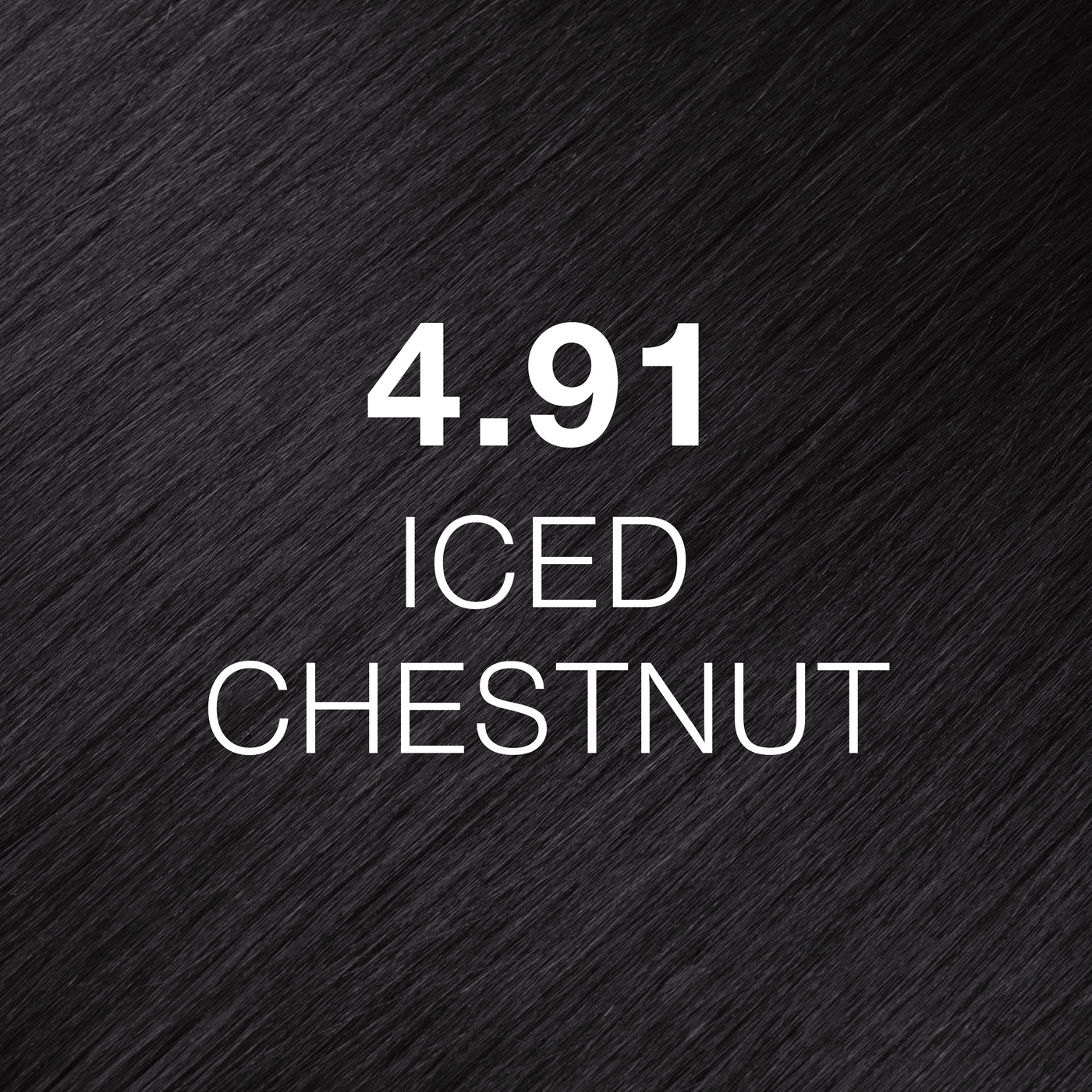 Silky hair texture showcasing the GK Hair's Juxevin Cream Color "4.91 Iced Chesnut" in bold white text.