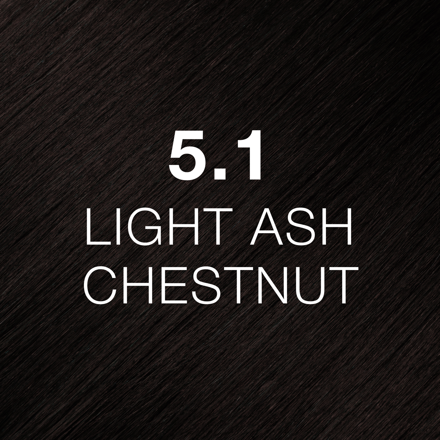 Silky hair texture showcasing the GK Hair's Juxevin Cream Color "5.1 Light Ash Chestnut" in bold white text.