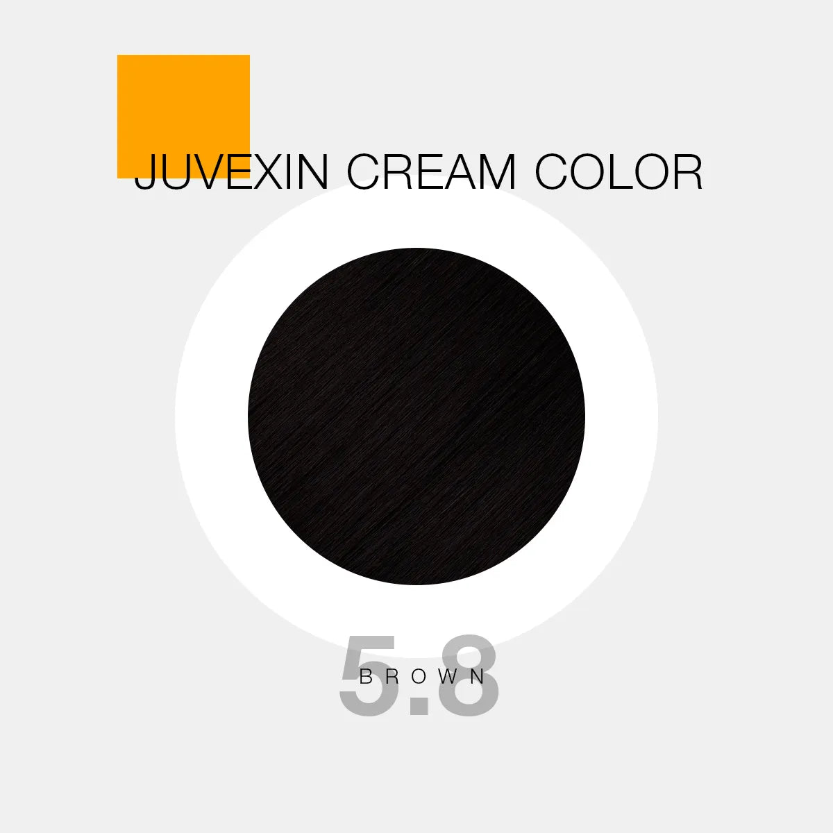 Juvexin Cream Color | 5.8 Brown