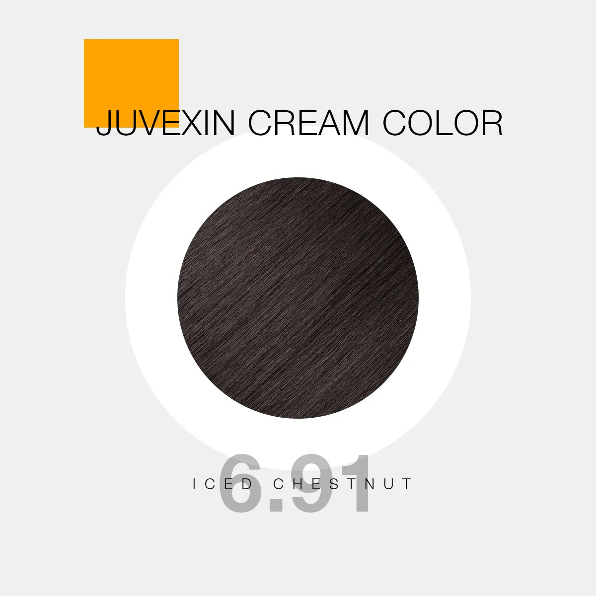 Juvexin Cream Color | 6.91 Iced chestnut hair color